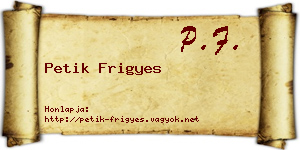 Petik Frigyes névjegykártya